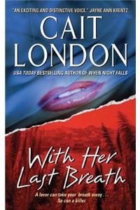 With Her Last Breath
