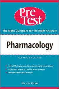 Pharmacology: PreTest Self-Assessment & Review