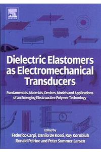 Dielectric Elastomers as Electromechanical Transducers