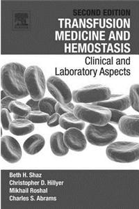 Transfusion Medicine and Hemostasis