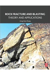 Rock Fracture and Blasting