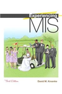 Experiencing MIS and MyMISLab with Pearson eText -- Access Card Package