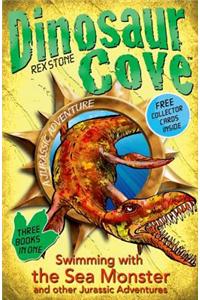 Dinosaur Cove: Swimming with the Sea Monster and other Jurassic Adventures