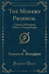 The Modern Prodigal