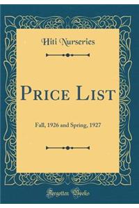 Price List: Fall, 1926 and Spring, 1927 (Classic Reprint)