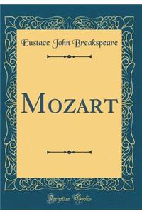 Mozart (Classic Reprint)