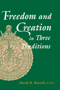 Freedom and Creation in Three Traditions