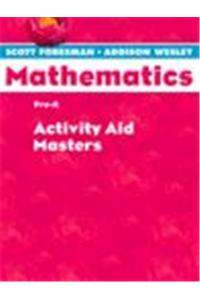 Scott Foresman Addison-Wesley Math 2004 Activity Aid Masters Pre-Kindergarten 2004c