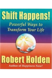 Shift Happens!