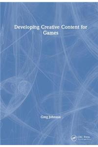 Developing Creative Content for Games