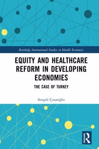 Equity and Healthcare Reform in Developing Economies