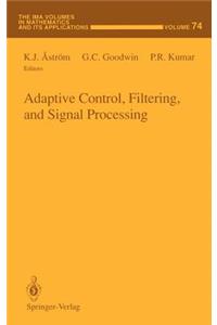 Adaptive Control, Filtering, and Signal Processing