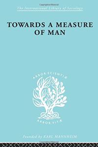 Towards a Measure of Man