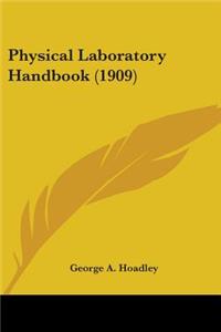 Physical Laboratory Handbook (1909)