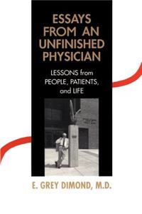 Essays from an Unfinished Physician
