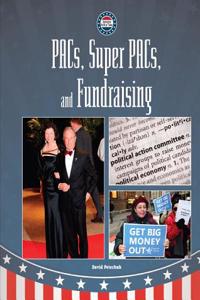 Pacs, Super-pacs, and Fundraising