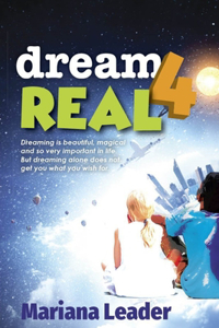 Dream 4 Real