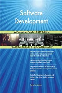 Software Development A Complete Guide - 2019 Edition