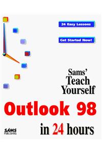 Sams Teach Yourself Microsoft Outlook 98 in 24 Hours