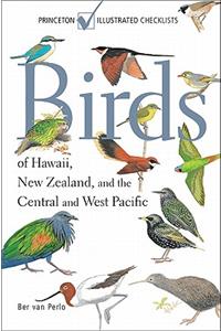 Birds of Hawaii, New Zealand, and the Central and West Pacific
