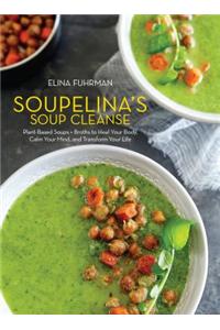Soupelina's Soup Cleanse
