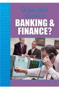 In Banking and Finance?