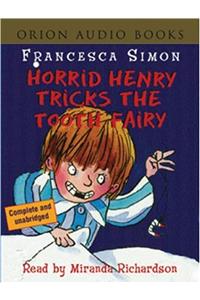Horrid Henry Tricks the Tooth Fairy