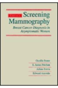 Screening Mammography: Breast Cancer Diagnosis in Asymptomatic Women