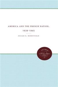 America and the French Nation, 1939-1945