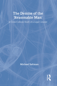 The Demise of the Reasonable Man