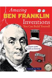 Amazing Ben Franklin Inventions