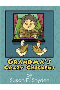 Grandma's Crazy Chickens