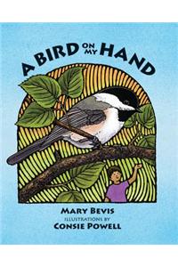 A Bird on My Hand
