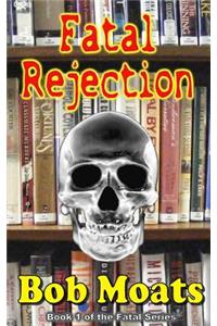 Fatal Rejection