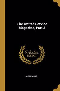 United Service Magazine, Part 3