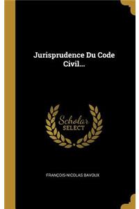 Jurisprudence Du Code Civil...