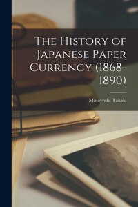 History of Japanese Paper Currency (1868-1890)