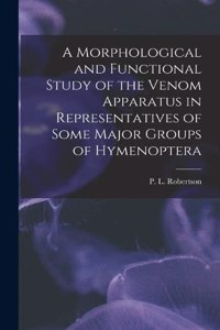 Morphological and Functional Study of the Venom Apparatus in Representatives of Some Major Groups of Hymenoptera