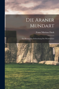 Die Araner Mundart; Ein Beitrag zur Erforschung des Westirischen