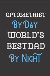 Obstetrician By Day World's Best Dad By Night