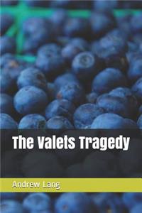 The Valets Tragedy