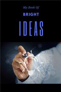 My Book Of Bright Ideas