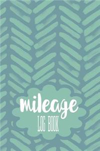 Mileage Log Book: A Vehicle Journal To Record Your Miles