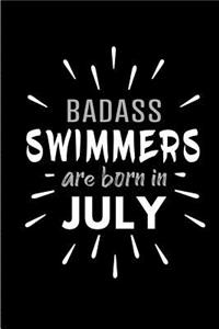Badass Swimmers Are Born In July