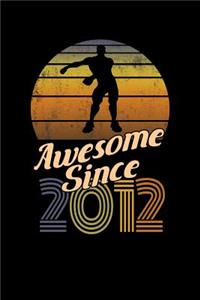 Awesome Since 2012