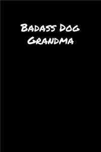 Badass Dog Grandma
