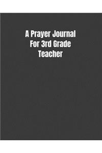 A Prayer Journal For 3rd Grade Teacher