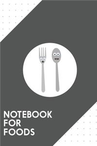 Notebook for Foods
