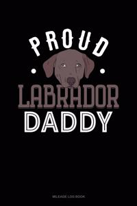 Proud Labrador Daddy