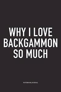 Why I Love Backgammon So Much